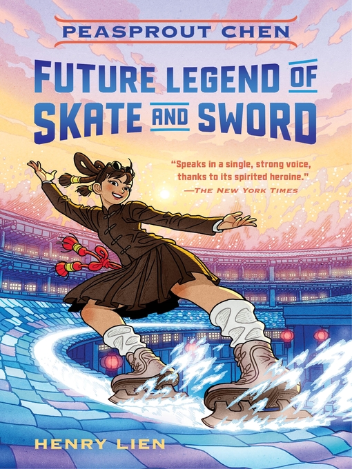 Title details for Peasprout Chen, Future Legend of Skate and Sword by Henry Lien - Wait list